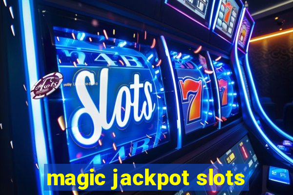 magic jackpot slots